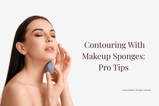 Contouring with Makeup Sponges: Pro Tips | [Meerah Belle] - Meerah Belle
