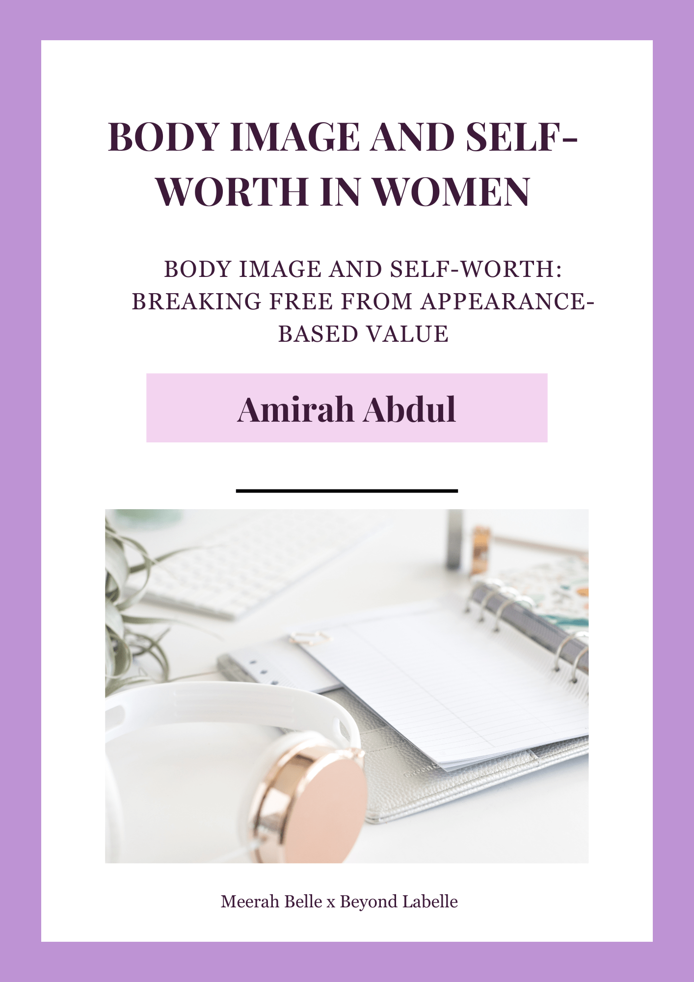 Body Image and Self - Worth In Women - Meerah Belle
